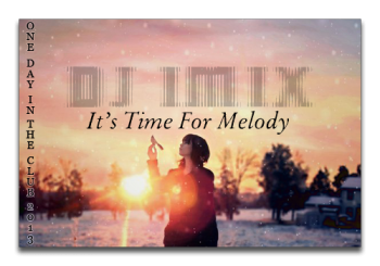 Dj Imix - It's Time For Melody