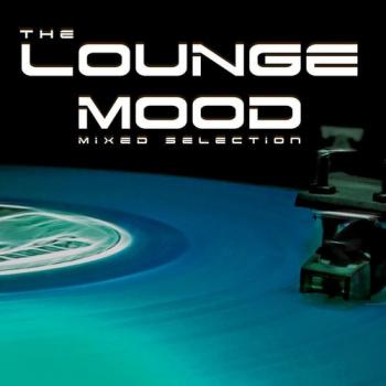 VA - The Lounge Mood Mixed Selection