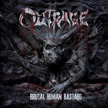 Outrage - Brutal Human Bastard