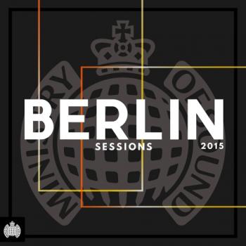 VA - Ministry Of Sound: Berlin Sessions (2015)