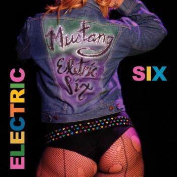 Electric Six - Mustang