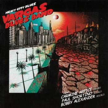 Vargas Blues Band - Heavy City Blues