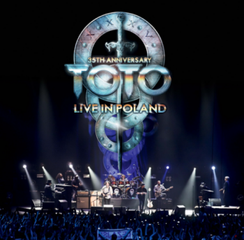 Toto - 35th Anniversary Tour: Live in Poland