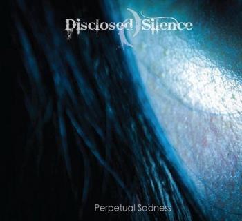 Disclosed Silence - Perpetual Sadness