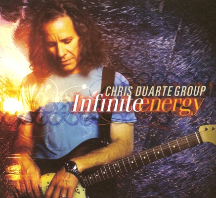 Chris Duarte Group - Infinite Energy - Lucky 13 