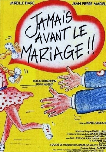     / Jamais avant le mariage VO