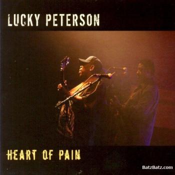 Lucky Peterson - Heart Of Pain