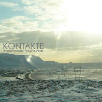 Kontakte - We Move Through Negative Spaces