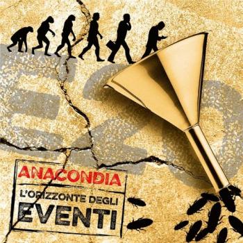 Anacondia - L'orizzonte Degli Eventi