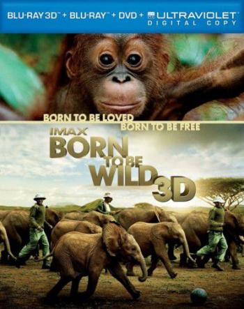    3D / IMAX - Born to Be Wild 3D DVO +ENG +FRE +SPA
