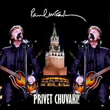 Paul McCartney - Privet Chuvaki! (Live In Moscow 2011.12.14)