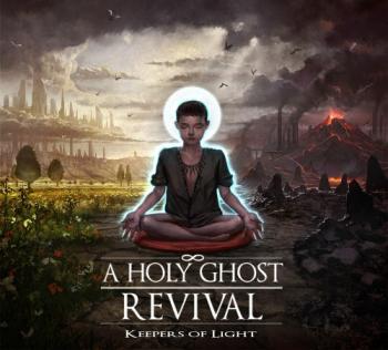 A Holy Ghost Revival - Keepers Of Light [EP]