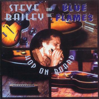 Steve Bailey The Blue Flames - Hop On Board