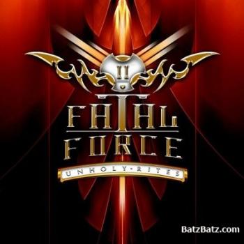 Fatal Force - Unholy Rites