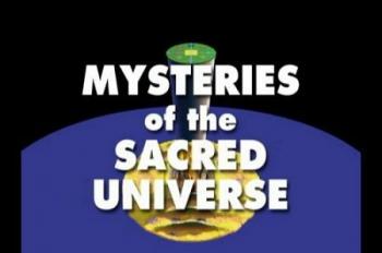    / Mysteries of the Sacred Universe