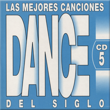 VA - Las Mejores Canciones Dance Del Siglo 