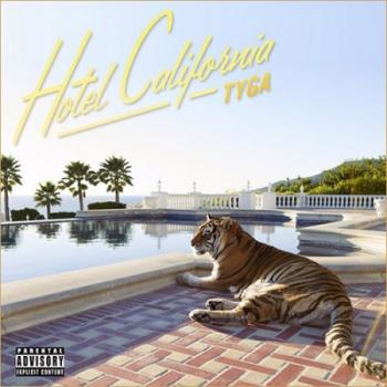 Tyga - Hotel California