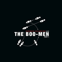 Stronzo Gelantino The Boo-Men - Part I