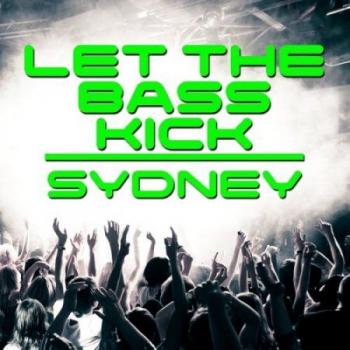 VA - Let The Bass Kick In Sydney