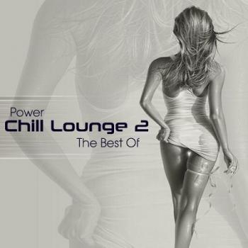VA - Power Chill Lounge 2: The Best Of