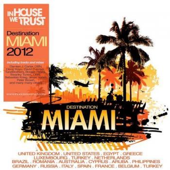 VA - In House We Trust: Destination Miami