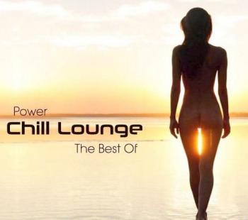 VA - Power Chill Lounge: The Best Of