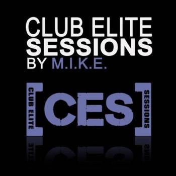 M.I.K.E. - Club Elite Sessions 201 - 250