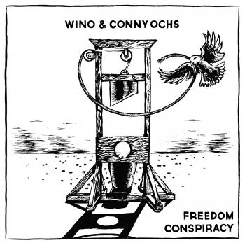Wino Conny Ochs - Freedom Conspiracy