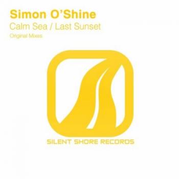 Simon O'Shine - Calm Sea / Last Sunset