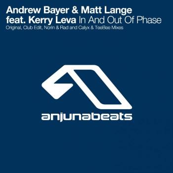 Andrew Bayer & Matt Lange Feat. Kerry Leva - In And Out Of Phase
