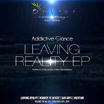 Addictive Glance - Leaving Reality EP