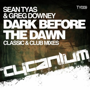 Sean Tyas Greg Downey Dark Before The Dawn