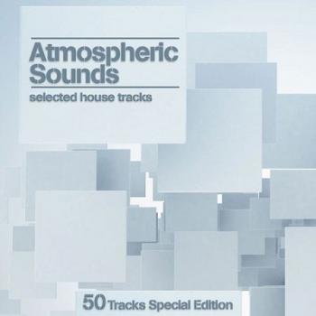 VA - Atmospheric Sounds: Selected House Tracks