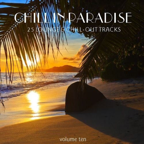 VA - Chill In Paradise Vol.7-11 