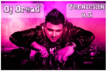 Dj Dread - Tecktonik v.3