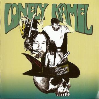 Lonely Kamel - Blues For The Dead