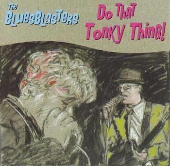 The Bluesblasters - Do That Tonky Thing
