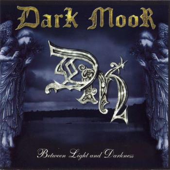 Dark Moor - Between Light And Darkness