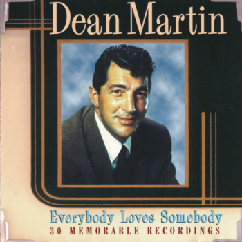 Dean Martin - Everybody Loves Somebody