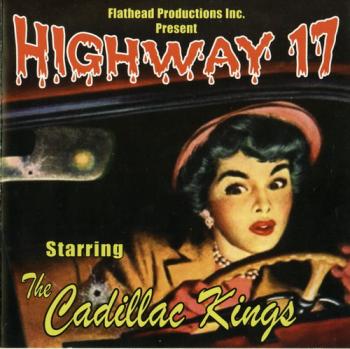 The Cadillac Kings - Highway 17