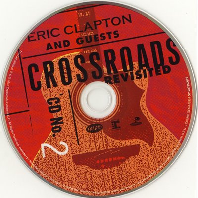 Eric Clapton Guests - Crossroads Revisted 
