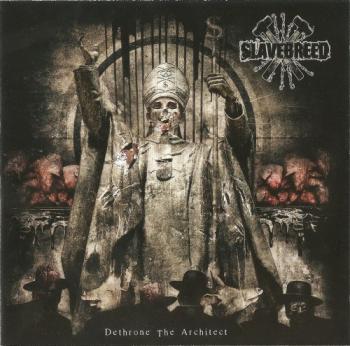 Slavebreed - Dethrone The Architect