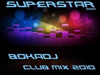 Bokadj - Superstar (Club Mix 2010)