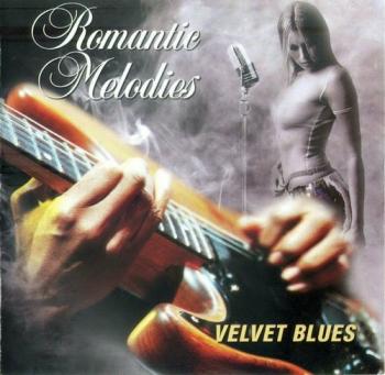 VA - Romantic Melodies - Velvet Blues