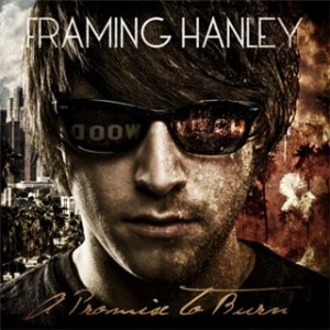 Framing Hanley - A Promise to Burn