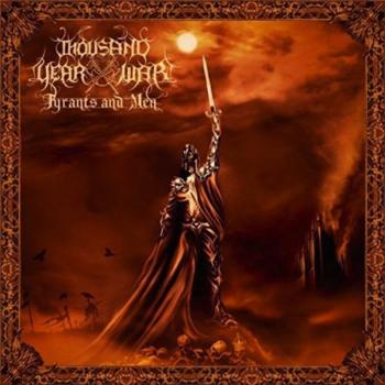 Thousand Year War - Tyrants and Men