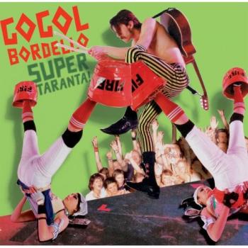 Gogol Bordello - Super Taranta! (2007) [mp3 vbr]