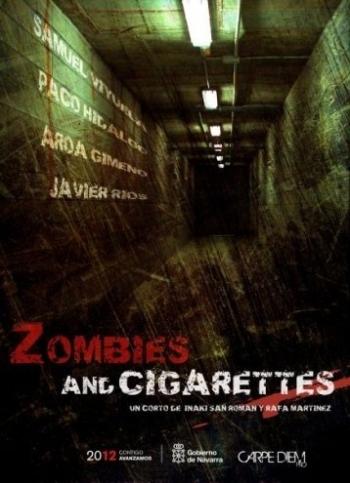    / Zombies and cigarettes