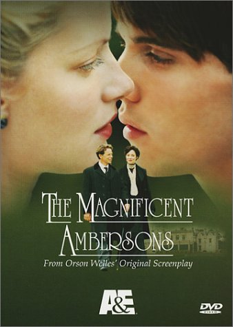   / The Magnificent Ambersons