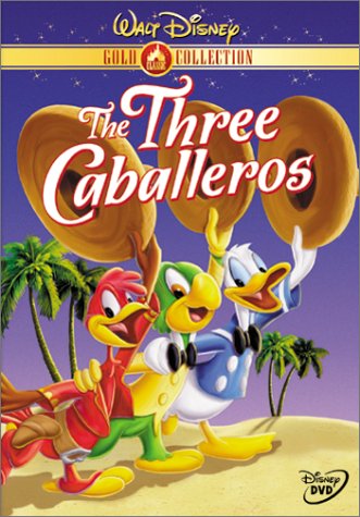   / The Three Caballeros